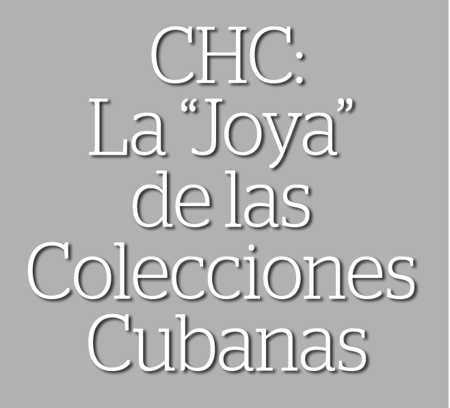 CHC: La Joya de las Colecciones Cubanas