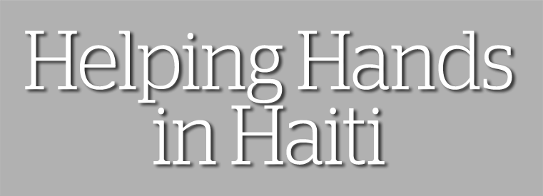 Helping Hands in Haiti