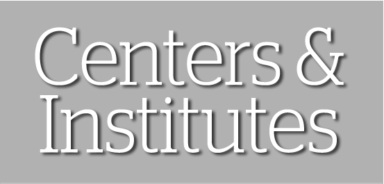 Centers &amp; Institutes