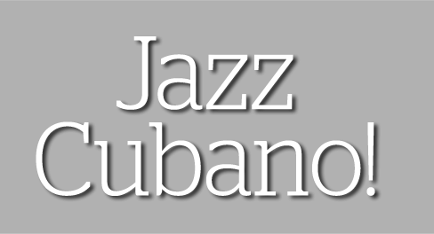 Jazz Cubano!